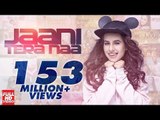 JAANI TERA NAA (Full Video) | SUNANDA SHARMA | SuKh E | JAANI | New Punjabi Songs 2017 | AMAR AUDIO