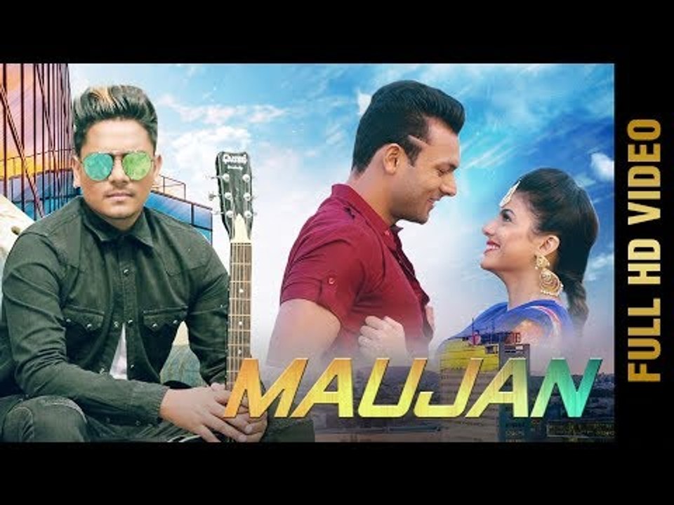 MAUJAN (Full Video) | KAMAL KHAN | New Punjabi Songs 2017 | Yaaran De Yaar