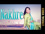 NAKHRE (Lyrical Video) | NEHA SHARMA | New Punjabi Songs 2018 | AMAR AUDIO