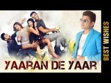 Feroz Khan (Best Wishes) | YAARAN DE YAAR | Latest Punjabi Movie 2017