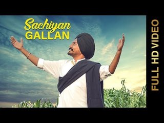 SACHIYAN GALLAN (FULL VIDEO) | AMNINDER BALALA | NEW PUNJABI SONGS 2018 | AMAR AUDIO