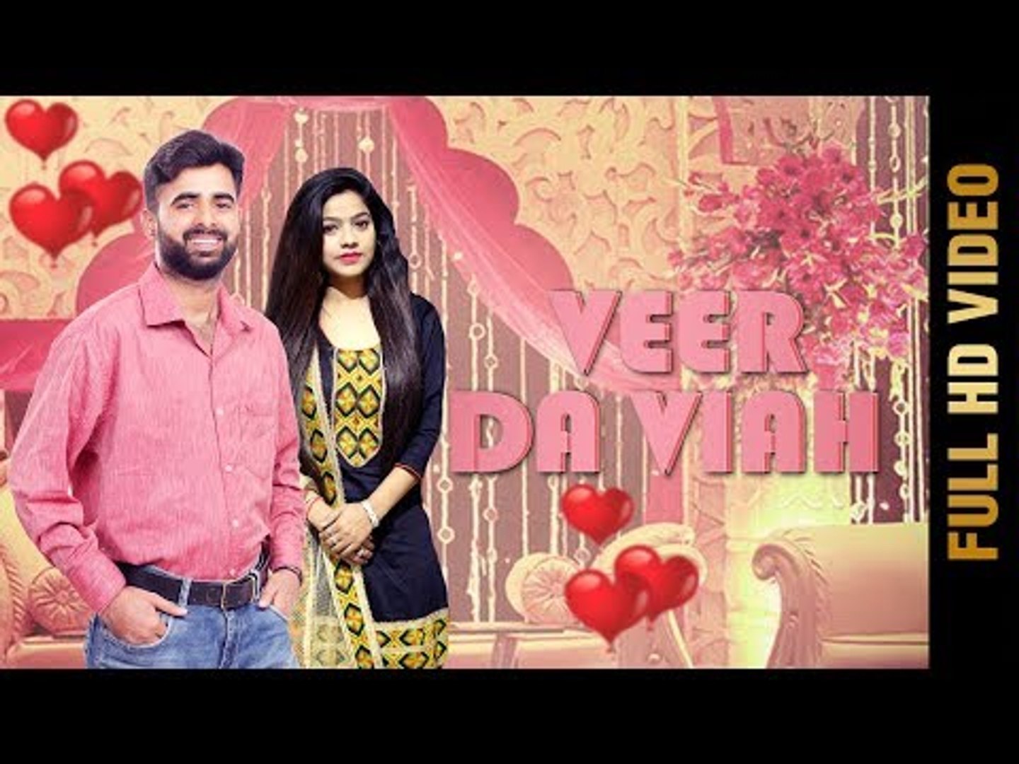 VEER DA VIAH (FULL VIDEO) | JOGI NORIYA & NEETU BHALLA | NEW PUNJABI SONGS  2018 | AMAR AUDIO