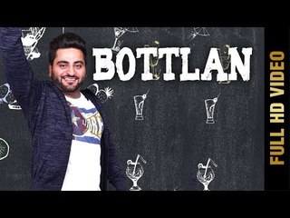 BOTTLAN (FULL HD) | SACH B | New Punjabi Songs 2018 | AMAR AUDIO