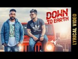 DOWN TO EARTH (Lyrical Video) | GAGAN SRAN FT RAHUL THAKUR | LATEST PUNJABI SONGS 2018 | AMAR AUDIO