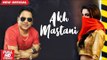 AMAR ARSHI - AKH MASTANI (Official Video) | PRINCE GHUMAN | Latest Punjabi Songs 2018 | AMAR AUDIO