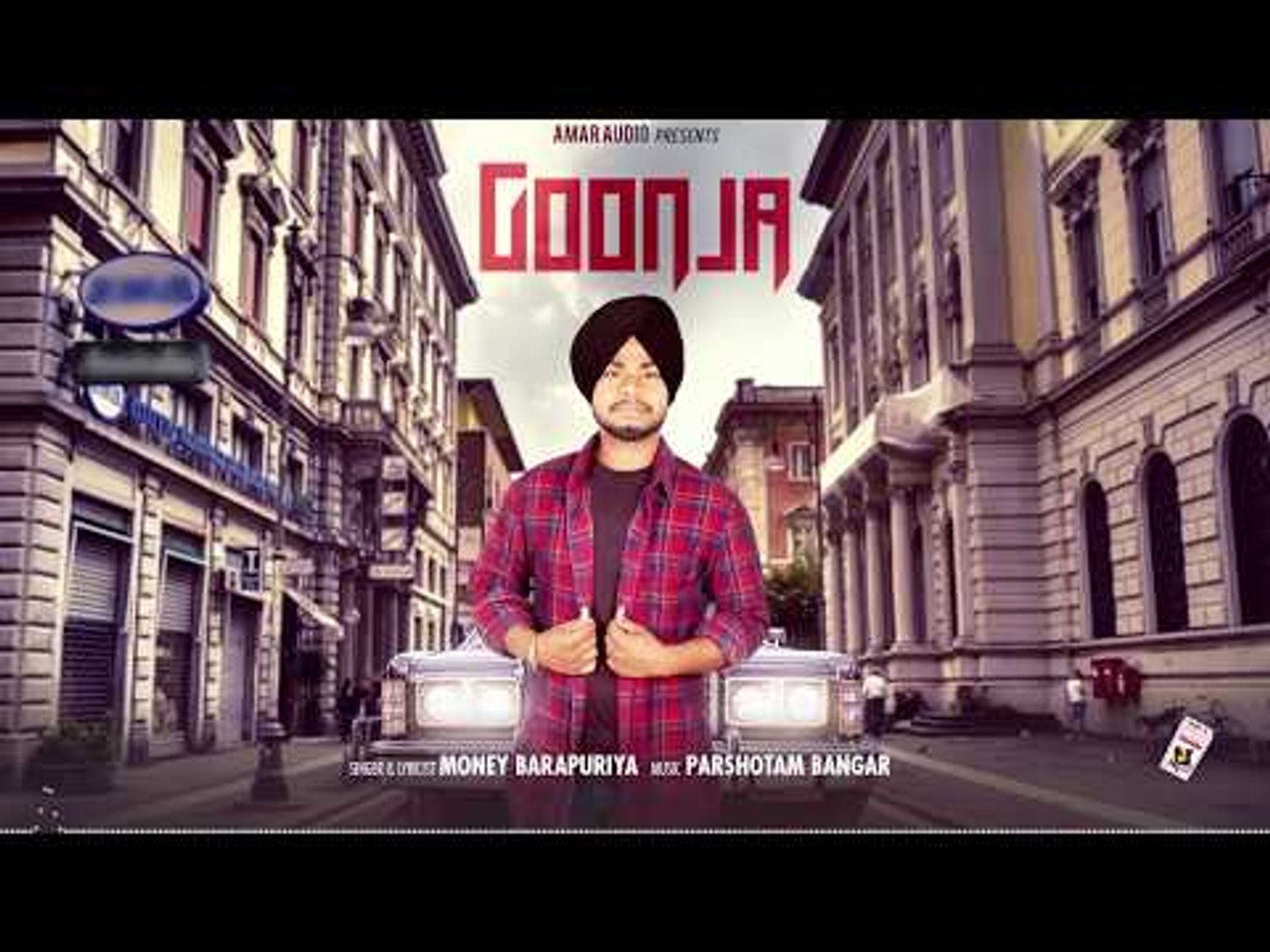 GOONJA  (Full Song) | MONEY BARAPURIYA | LATEST PUNJABI SONGS 2018 | AMAR AUDIO