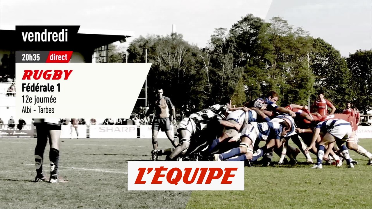 Albi vs Tarbes, bande-annonce - RUGBY - FÉDÉRALE 1
