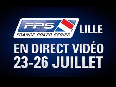FPS 5 - Lille Day 1B - Stream Poker intégral - PokerStars