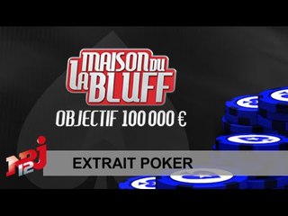 Extrait - La meilleure main de poker du Jour 7 - La Maison du Bluff 6 - NRJ12