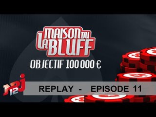 EP11 - Hebdo Poker - La Maison du Bluff 6 - NRJ12 - Replay