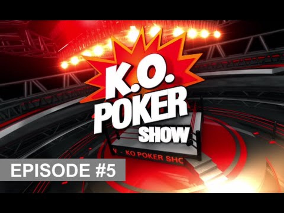 KO POKER SHOW - EP05 - NRJ12 - Emission de poker