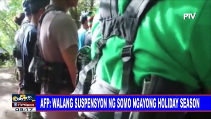 AFP: Walang suspensyon ng SOMO ngayong holiday season