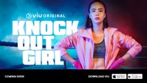 Knock Out Girl - Trailer | Viu Original | Starring Pamela Bowie, Kevin Julio, Giorgino Abraham