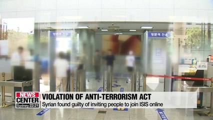 Syrian sentenced to three years prison term for promoting IS terrorism in S. Korea