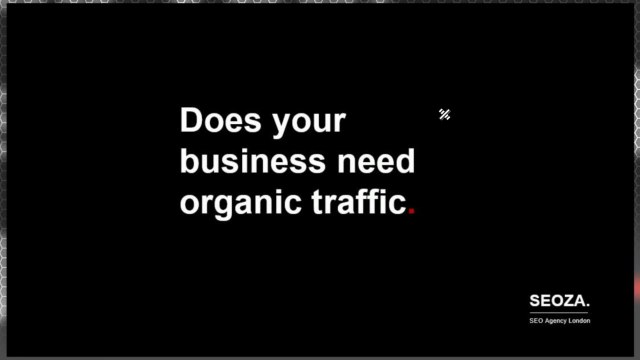 Does your business need traffic? | SEOZA