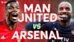 Manchester United vs Arsenal PREMIER LEAGUE PREVIEW