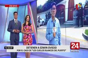 Pedirán prisión preventiva contra Edwin Oviedo por ‘Cuellos Blancos del Puerto’