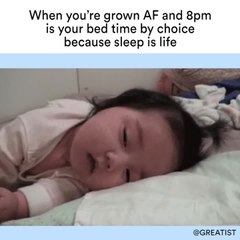 When you're grown AF and 8pm is your bed time by choice because sleep is life