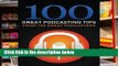 Review  100 Great Podcasting Tips: From 100 Great Podcasters