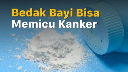 Gawat! Bedak Bayi Bisa Memicu Kanker