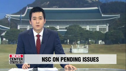 NSC discuss issues on joint inter-Korean projects and upcoming KORUS defense cost talks