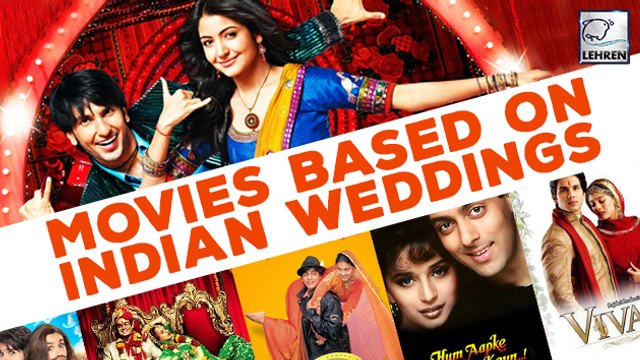 8 Bollywood Movies That Showcased Perfect Indian Weddings