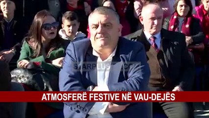 ATMOSFERË FESTIVE NË VAU-DEJËS