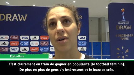 CdM (F) - Lloyd : "Le football féminin gagne en popularité"