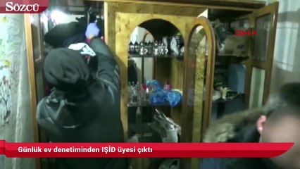 Günlük ev denetiminden IŞİD üyesi çıktı
