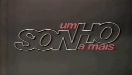 Um Sonho a Mais - Último Capítulo