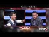 Report TV - Protesta e studentëve, Taulant Muka: Lindita Nikolla duhet të japë dorëheqje