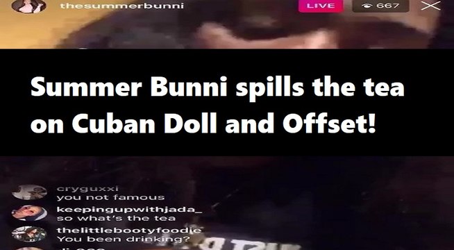 Summer Bunni responds to Cuban Doll accusing her of clout chasing on IG Live and spills tea on Cuban and Offset