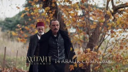 Payitaht Abdülhamid 65. Bölüm Tanıtım