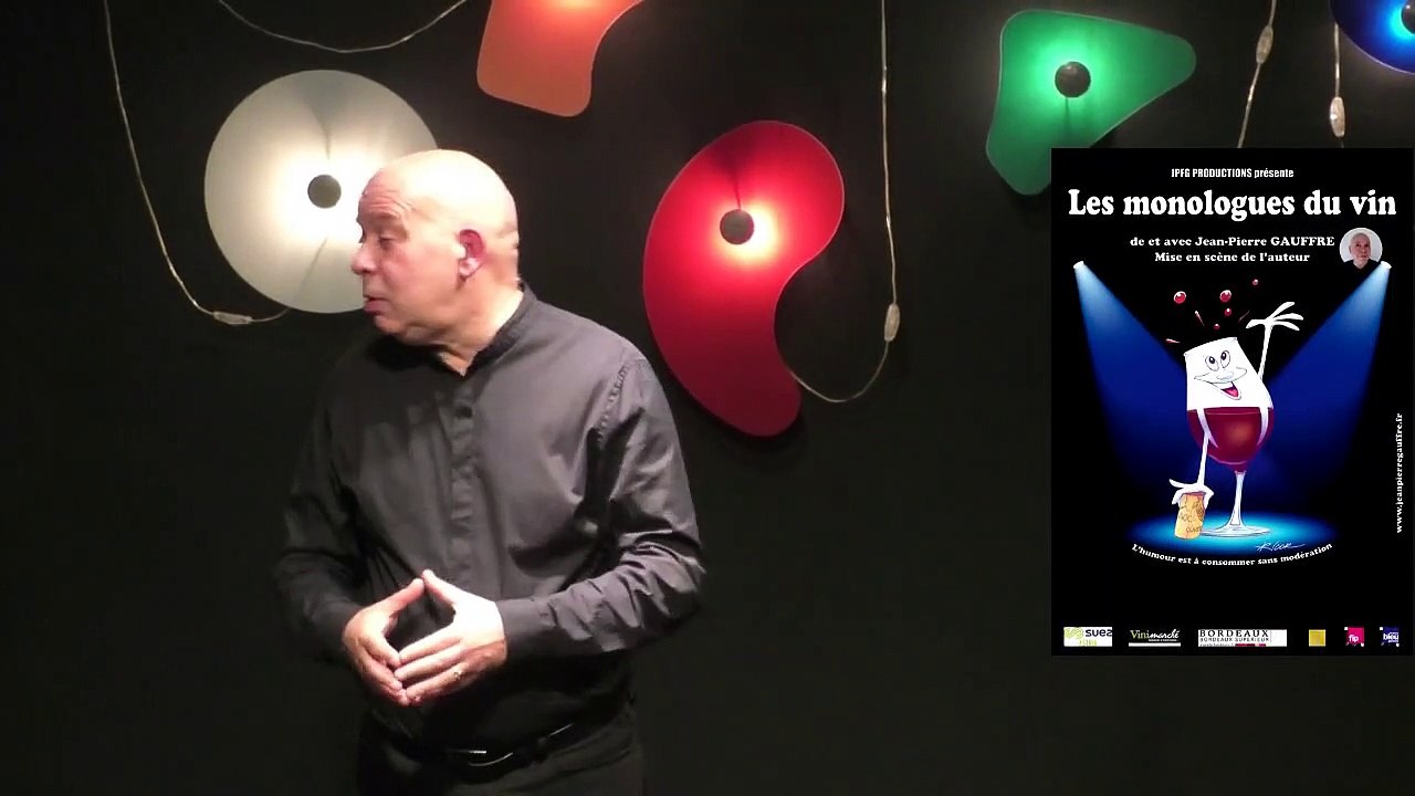 Les monologues du vin de Jean-Pierre Gauffre -  les hommes et les femmes du vin (11/13)