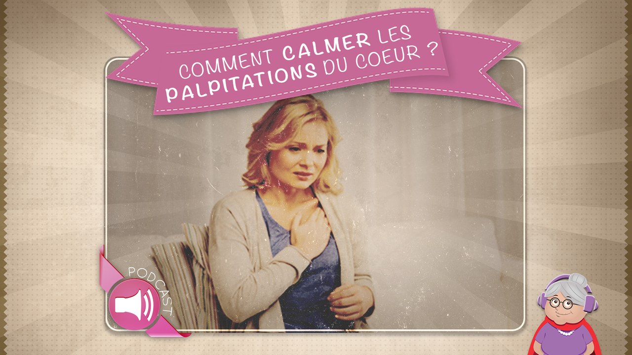 Comment calmer les palpitations du coeur ?