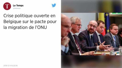 Le pacte migratoire de l'ONU plonge la Belgique dans une crise politique