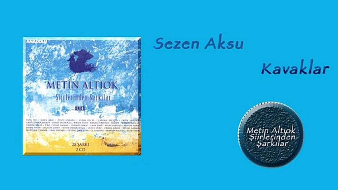 Sezen Aksu - Kavaklar (Metin Altıok Şiirlerinden Şarkılar)