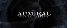 THE ADMIRAL: ROARING CURRENTS (2015) Trailer VOST-ENG - KOREAN