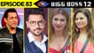 Salman Khan Announces DOUBLE Eviction THIS WEEK | Weekend Ka Vaar | Bigg Boss 12 Episode 83 Update