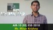 ESE/IES 2018: AIR-10 (EE) Mr Milan Krishna - Topper's Interview IES Master