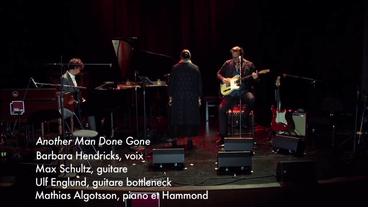 Traditional : Another man done gone (Barbara Hendricks / Max Schultz et Ulf Englund / Mathias Algotsson)