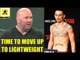 I want Max Holloway to move up to Lightweight after UFC 231 WIN OR LOSE,Usman on Dana White