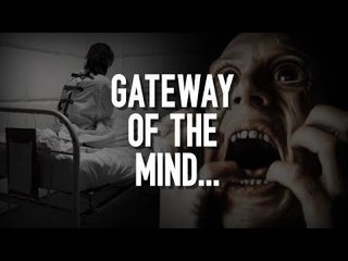 Gateway of the Mind | A Disturbing Psychological Horror Story | CREEPYPASTA