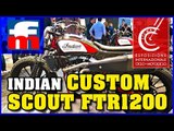 Indian Scout FTR1200 Custom en el Salón de Milán EICMA 2017