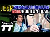 Prueba exclusiva del Jeep Wrangler Rubicon en el Rubicon Trail 2018