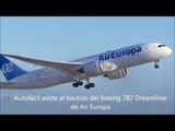 Autofácil asiste al bautizo del nuevo Boeing 787 Dreamliner de Air Europa en Palma de Mallorca