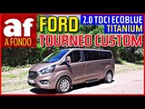 Ford Tourneo Custom Titanium | Review y prueba al detalle