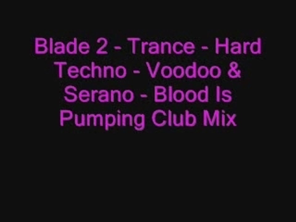 Blade 2 - Trance - Hard Techno