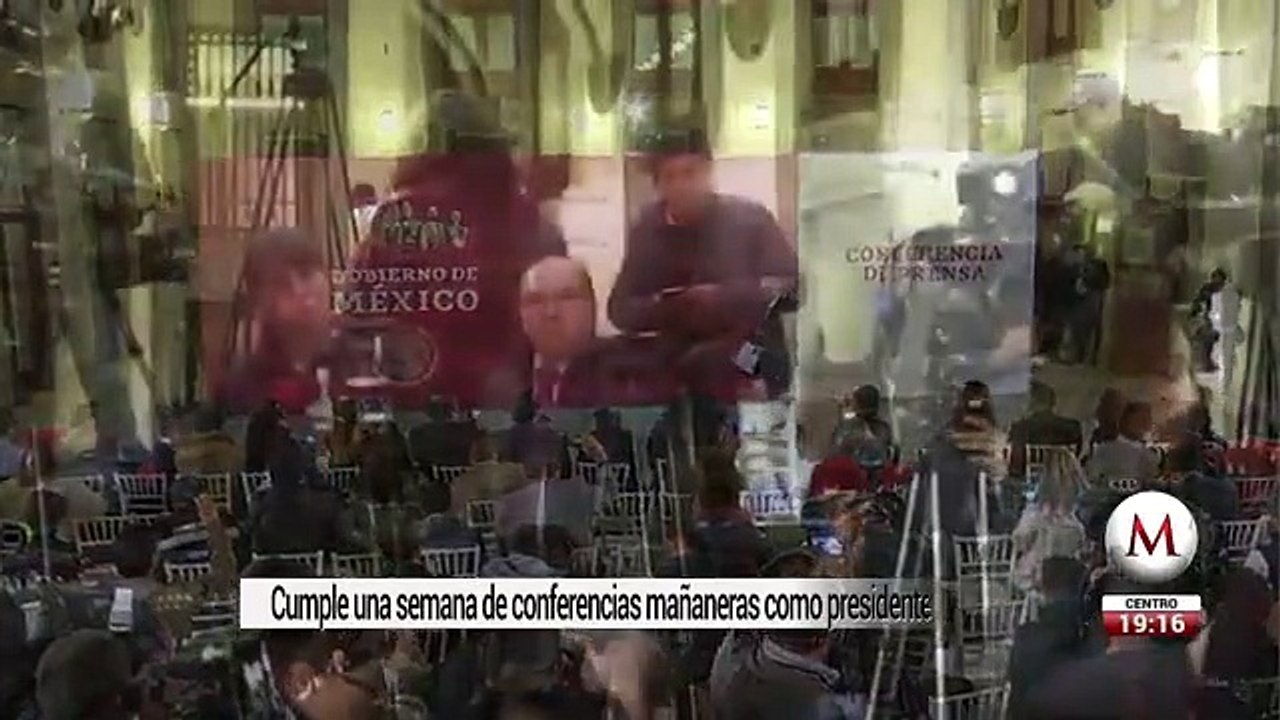 AMLO cumple una semana de conferencias mañaneras