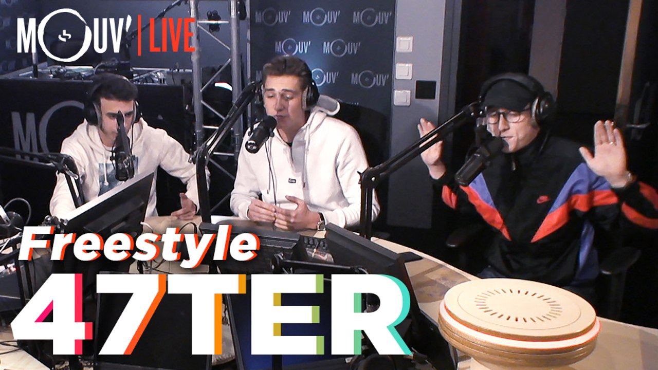 47Ter : Freestyle (Live @Mouv' Studios)